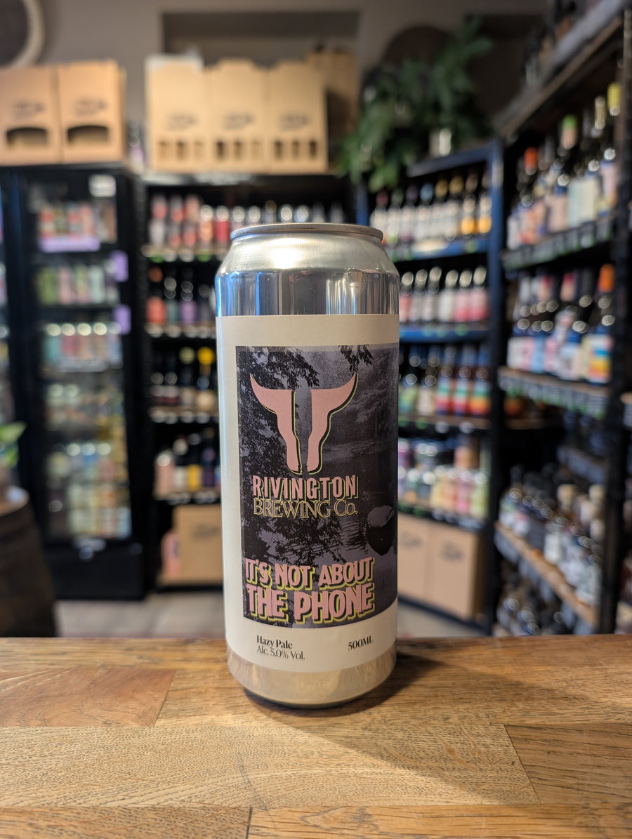 Rivington Brewing Its Not About The Phone Pale Ale 5%